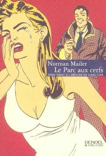 Couverture du livre « Le parc aux cerfs » de Mailer N aux éditions Denoel