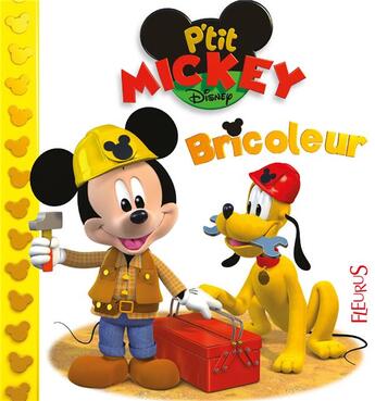 Couverture du livre « P'tit Mickey bricoleur » de Emilie Beaumont et Alexis Nesme et Nathalie Beaumont aux éditions Fleurus