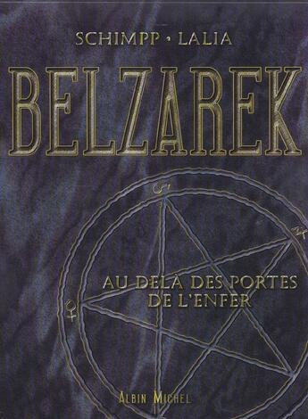 Couverture du livre « Belzarek . au-dela des portes de l'enfer » de Lalia et Schimpp aux éditions Drugstore