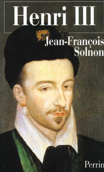 Couverture du livre « Henri iii » de Jean-Francois Solnon aux éditions Perrin