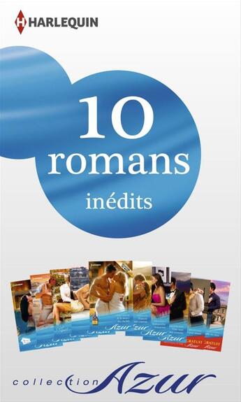 Couverture du livre « 10 romans Azur inédits + 2 gratuits (nº3445 à 3454 - mars 2014) » de  aux éditions Harlequin