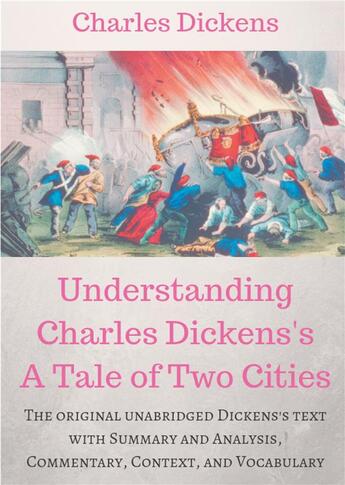 Couverture du livre « Understanding Charles Dickens's a tale of two cities » de Charles Dickens aux éditions Books On Demand