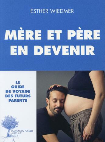 Couverture du livre « Mères en devenir » de Esther Wiedmer aux éditions Actes Sud