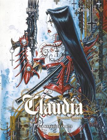 Couverture du livre « Claudia, chevalier vampire Tome 4 : la marque de la bête » de Franck Tacito et Pat Mills aux éditions Glenat