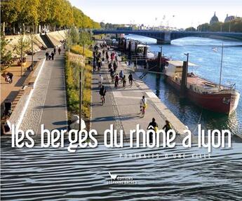 Couverture du livre « Les berges du Rhône ; portraits d'une ville » de Valerie Desgrandchamps aux éditions Les Cuisinieres