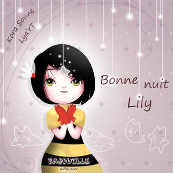 Couverture du livre « Bonne nuit Lily » de Kora Sonne aux éditions Zabouille Editions