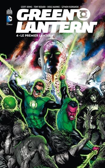 Couverture du livre « Green lantern t.4 ; le premier Lantern » de Doug Mahnke et Geoff Johns aux éditions Urban Comics