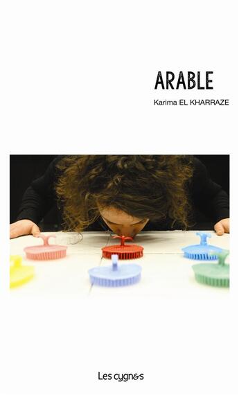 Couverture du livre « Arable » de Karima El Kharraze aux éditions Les Cygnes