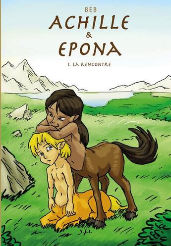 Couverture du livre « Achile et epona » de Boulanger Baptiste aux éditions Yil