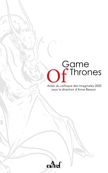 Couverture du livre « Game of Thrones - le trône de fer : un nouveau modèle pour la fantasy ? » de Anne Besson aux éditions Actusf