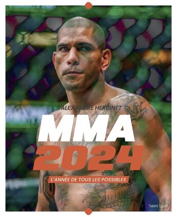 Couverture du livre « MMA 2024 : L'année de tous les possibles » de Alexandre Herbinet aux éditions Talent Sport