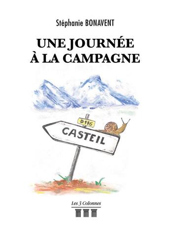 Couverture du livre « Une journée à la campagne » de Stephanie Bonavent aux éditions Les Trois Colonnes