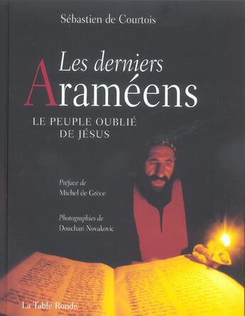 Couverture du livre « Les derniers arameens - le peuple oublie de jesus » de Courtois/Grece aux éditions Table Ronde