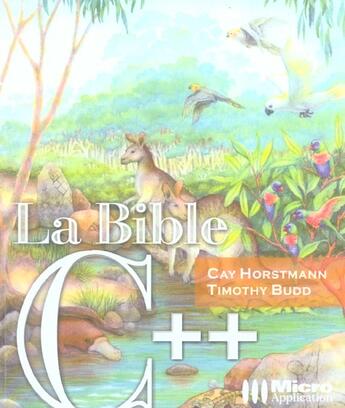 Couverture du livre « La bible c++ » de Cay Horstmann et Timothy Budd aux éditions Micro Application