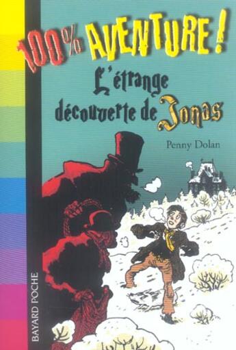 Couverture du livre « L'étrange découverte de Jonas » de Penny Dolan aux éditions Bayard Jeunesse