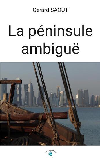 Couverture du livre « La peninsule ambigue » de Gerard Saout aux éditions Le Livre Actualite