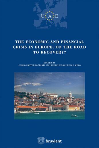 Couverture du livre « The economic and financial crisis in Europe : on the road to recovery? » de  aux éditions Bruylant