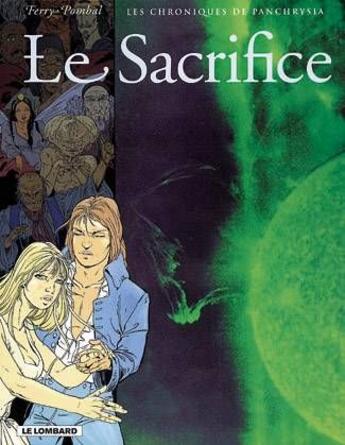 Couverture du livre « Les chroniques de Panchrysia t.5 ; le sacrifice » de Ferry/Pombal aux éditions Lombard