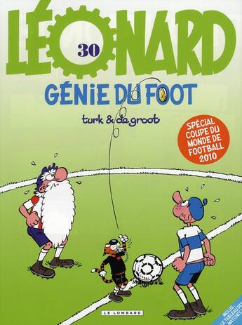 Couverture du livre « Léonard T.30 ; génie du foot » de Bob De Groot et Turk aux éditions Lombard