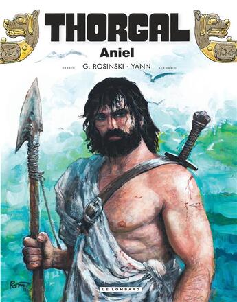 Couverture du livre « Thorgal Tome 36 : Aniel » de Yann et Grzegorz Rosinski aux éditions Lombard