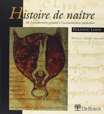 Couverture du livre « Histoire de naître » de Fernand Leroy aux éditions De Boeck Superieur