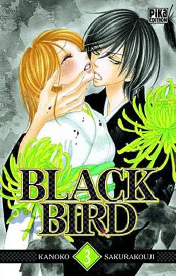 Couverture du livre « Black bird Tome 3 » de Kanoko Sakurakouji aux éditions Pika