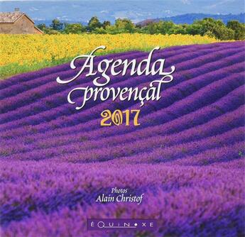 Couverture du livre « Agenda provençal ; lavande ; petit format (2017) » de Alain Christof aux éditions Equinoxe