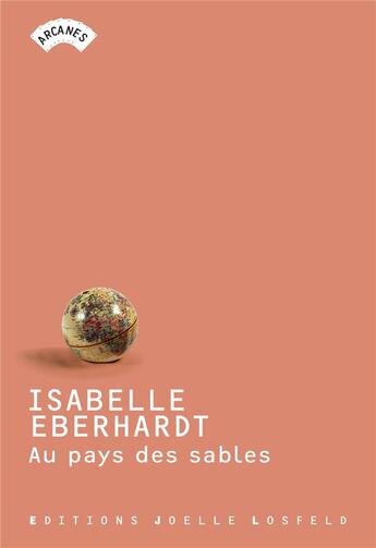 Couverture du livre « Au pays des sables » de Isabelle Eberhardt aux éditions Joelle Losfeld
