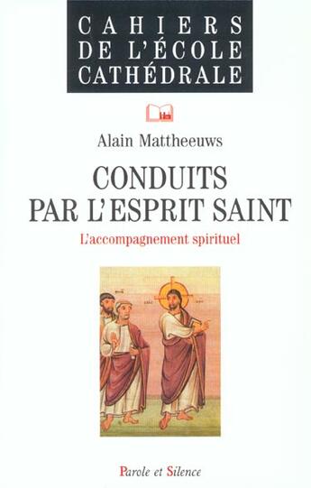 Couverture du livre « Conduits par l'esprit saint n52 - accompagnement spirituel » de Alain Mattheeuws aux éditions Parole Et Silence