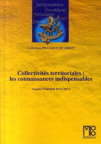 Couverture du livre « Collectivités territoriales ; les connaissances indispensables » de Verdier-Bouchut Virg aux éditions Mb