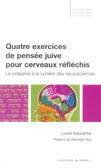 Couverture du livre « Quatre exercices de pensee juive pour cerveaux reflechis » de Lionel Naccache aux éditions In Press
