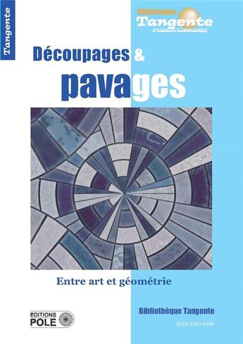 Couverture du livre « Decoupages et pavages » de  aux éditions Pole