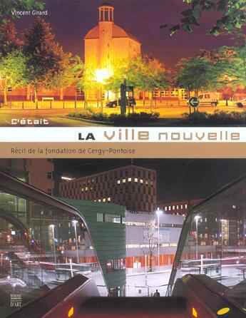 Couverture du livre « C Etait La Ville Nouvelle » de Girard V aux éditions Somogy