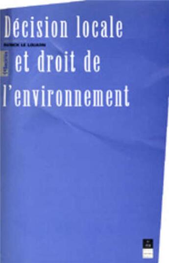 Couverture du livre « Décision locale et droit de l'environnement » de  aux éditions Pu De Rennes