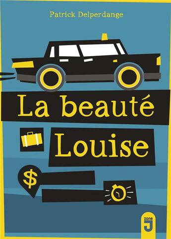 Couverture du livre « La beauté Louise » de Patrick Delperdange aux éditions Mijade