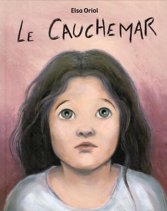 Couverture du livre « Le cauchemar » de Elsa Oriol aux éditions Kaleidoscope