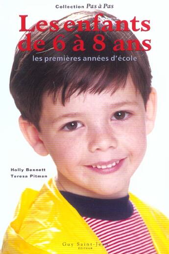 Couverture du livre « Les enfants de 6 a 8 ans » de Hlly Bennett et Teresa Pitman aux éditions Saint-jean Editeur