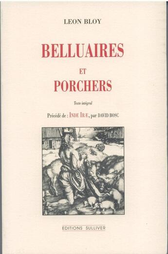 Couverture du livre « Beluaires Et Porchers » de Leon Bloy aux éditions Sulliver