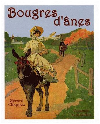 Couverture du livre « Bougres d'ânes » de Gerard Chappez aux éditions Vieux Crayon