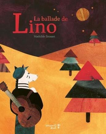 Couverture du livre « La ballade de Lino » de Mathilde Brosset aux éditions Versant Sud