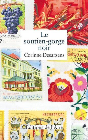 Couverture du livre « Le soutien-gorge noir » de Corinne Desarzens aux éditions Éditions De L'aire