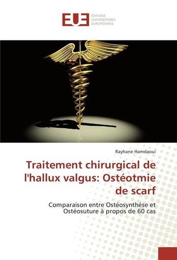 Couverture du livre « Traitement chirurgical de l'hallux valgus: osteotmie de scarf » de Hamdaoui Rayhane aux éditions Editions Universitaires Europeennes