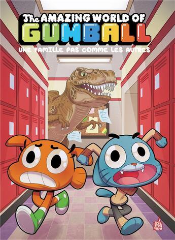 Couverture du livre « Le monde incroyable de Gumball Tome 7 : une famille pas comme les autres » de Megan Brennan et Frank Gibson et Katie Farina et Tyson Hesse aux éditions Urban Comics