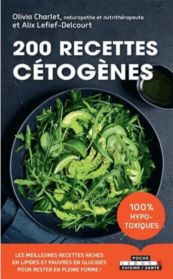 Couverture du livre « 200 recettes cétogenes » de Olivia Charlet aux éditions Leduc