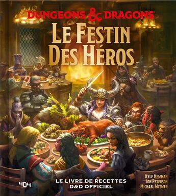 Couverture du livre « Donjons & dragons - le livre de recettes officiel » de Newman/Peterson aux éditions 404 Editions