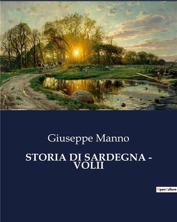 Couverture du livre « STORIA DI SARDEGNA - VOLII » de Manno Giuseppe aux éditions Culturea