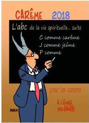 Couverture du livre « Carême 2018 ; pour les cancres à l'école des saints ; ABC de la vie spirituelle du chrétien (édition 2018) » de Max Huot De Longchamp aux éditions Paroisse Et Famille