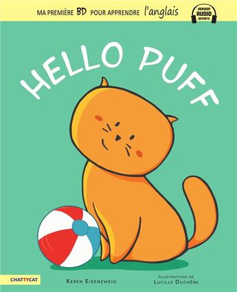 Couverture du livre « Hello Puff » de Keren Eisenzweig et Lucille Duchene aux éditions Chattycat