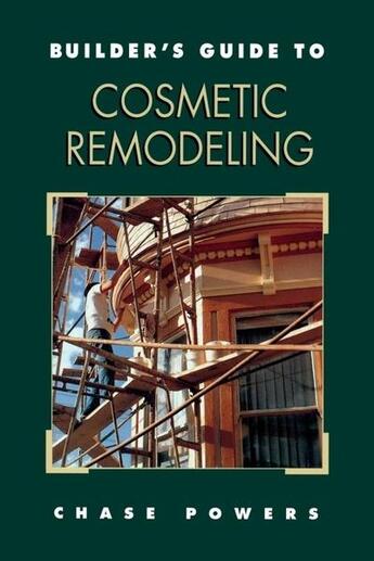 Couverture du livre « Builder's guide to cosmetic remodeling » de Powers Chase M. aux éditions Mcgraw-hill Education