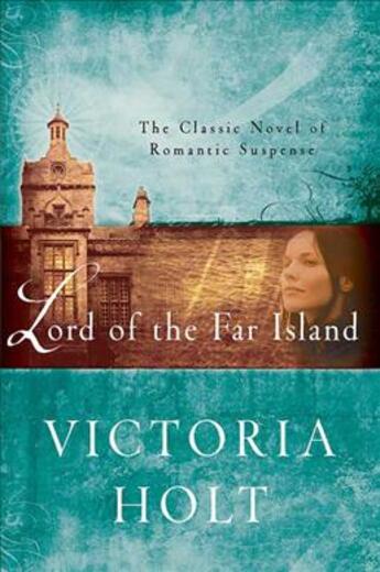 Couverture du livre « LORD OF THE FAR ISLAND » de Victoria Holt aux éditions Griffin